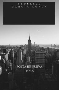 Title: POETA EN NUEVA YORK, Author: Federico García Lorca