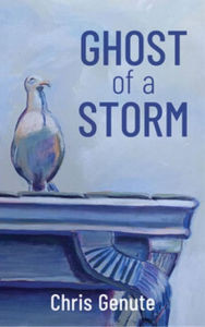 Title: Ghost of a Storm, Author: Chris Genute