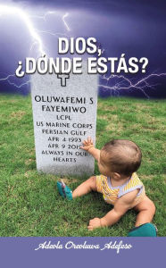 Title: Dios, ¿dónde estás?, Author: Adeola Oreoluwa Adefeso