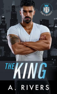 Title: The King, Author: A. Rivers