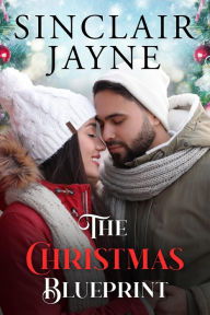 Title: The Christmas Blueprint, Author: Sinclair Jayne