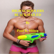 Title: COLLEGE BOYS BLACKMAILED, Author: Paul K. Hilton