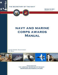 Title: Navy and Marine Corps Awards Manual SECNAV M-1650.1 August 2019, Author: United States Government Us Navy