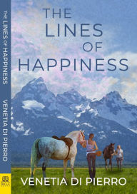 Title: The Lines of Happiness, Author: Venetia Di Pierro