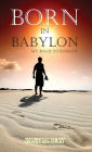 Born in Babylon