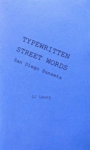 Title: Typewritten Street Words: San Diego Sunsets, Author: DJ Leary