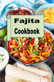 Title: Fajita Cookbook, Author: Katy Lyons