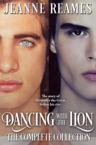 Title: Dancing with the Lion: The Complete Collection, Author: Jeanne Reames