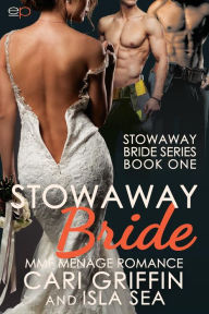 Title: Stowaway Bride: MMF Menage Romance, Author: Cari Griffin