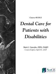 Title: Dental Care for Patients with Disabilities, Author: Mark Szarejko