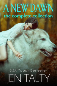 Title: A New Dawn: The Complete Collection, Author: Jen Talty