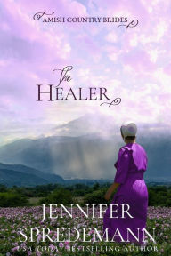 Title: The Healer (Amish Country Brides), Author: Jennifer Spredemann