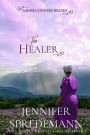 The Healer (Amish Country Brides)