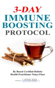 Title: 3 Day Immune Boosting Protocol, Author: Tonya Fines