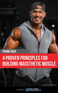 Title: 4 PROVEN PRINCIPLES For Building Massthetic Muscle, Author: Frank Rich