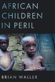 Title: African Children in Peril, Author: Brian Waller