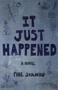 Title: It Just Happened, Author: Phil Joanou