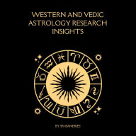 Title: Western and Vedic Astrological Research Insights, Author: Sri Banerjee