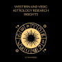 Western and Vedic Astrological Research Insights