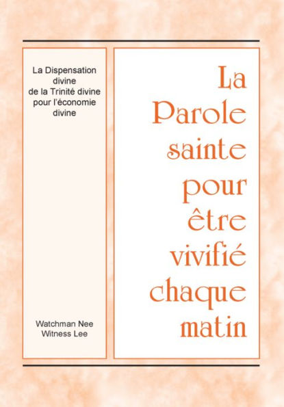 La Parole sainte pour être vivifié chaque matin - La Dispensation divine de la Trinité divine pour l'économie divine