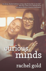 Title: Curious Minds, Author: Rachel Gold