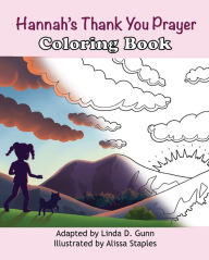 Title: Hannah's Thank You Prayer Coloring Book, Author: Linda D. Gunn