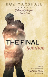 Title: The Final Solution: A Half Way Home Short Story, Author: Roz Marshall