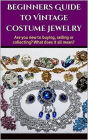 Beginner's Guide to Vintage Costume Jewelry