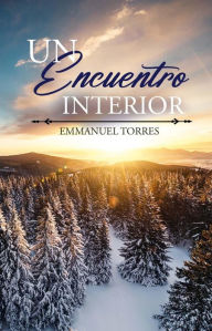 Title: Un encuentro interior, Author: Emmanuel Torres