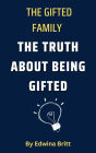 The Gifted Family: The Truth About Being Gifted