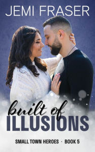 Title: Built Of Illusions: A Midnight Security Romantic Suspense Novel, Author: Jemi Fraser