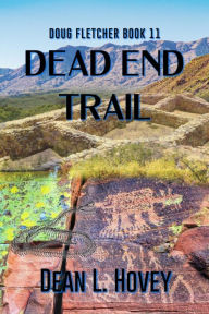 Title: Dead End Trail, Author: Dean L. Hovey