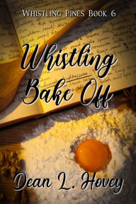 Title: Whistling Bake Off, Author: Dean L. Hovey