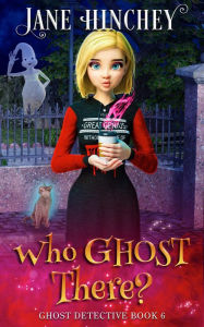 Title: Who Ghost There: A Paranormal Cozy Mystery Romance, Author: Jane Hinchey