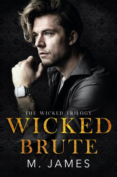 Wicked Brute: A Dark Mafia Romance