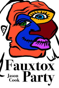 Title: Fauxtox Party, Author: Jason Cook