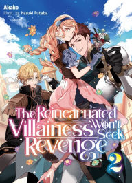Title: The Reincarnated Villainess Won't Seek Revenge Volume 2, Author: Hazuki Futaba