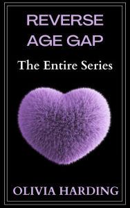 Title: Reverse Age Gap: The Entire Series, Author: Olivia Harding