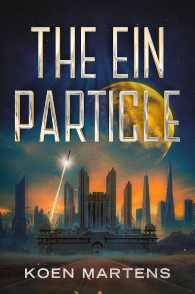 The Ein Particle: A High-Tech Scifi Adventure