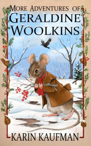 Title: More Adventures of Geraldine Woolkins, Author: Karin Kaufman