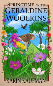 Title: Springtime with Geraldine Woolkins, Author: Karin Kaufman