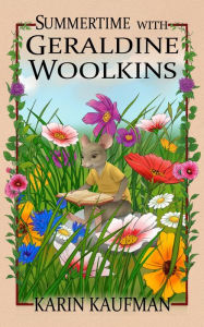 Title: Summertime with Geraldine Woolkins, Author: Karin Kaufman