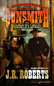 Title: Anatomy of a Lawman, Author: J. R. Roberts