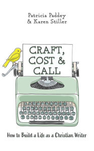 Title: Craft, Cost & Call, Author: Patricia Paddey