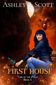 Title: The First House, Author: Ashley R. Scott