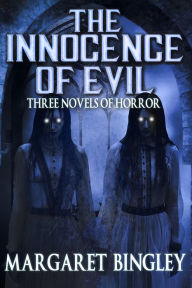 Title: The Innocence of Evil, Author: Margaret Bingley