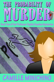 Title: The Probability of Murder, Author: Camille Minichino