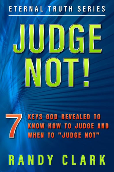 JUDGE NOT! 7 Keys God Revealed To Know How To Judge And When To Judge Not