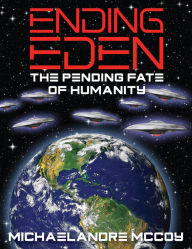 Title: Ending Eden, Author: Michaelandre McCoy