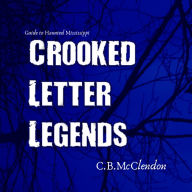 Title: Crooked Letter Legends, Author: Cb M